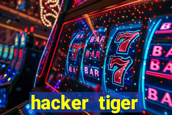 hacker tiger fortune download